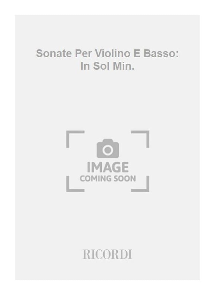 Sonate Per Violino E Basso: In Sol Min.